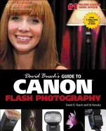 David Busch's Guide to Canon Flash Photography