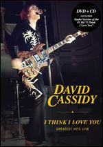 David Cassidy: I Think I Love You - Greatest Hits Live - 