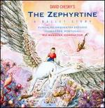 David Chesky: The Zephyrtine - A Ballet Story