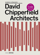 David Chipperfield Architects: Architektur und Baudetails / Architecture and Construction Details