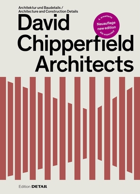 David Chipperfield Architects: Architektur und Baudetails / Architecture and Construction Details - Hofmeister, Sandra (Editor)