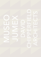 David Chipperfield Architects: Museo Jumex