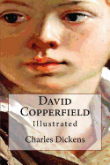 David Copperfield: Illustrated