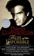 David Copperfield's Tales of the Impossible Vol. I: David Copperfield's Tales MM