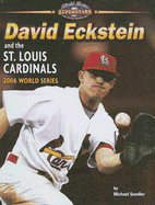 David Eckstein and the St. Louis Cardinals: 2006 World Series - Sandler, Michael