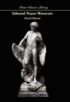 David Harum: A Story of American Life - Westcott, Edward Noyes, and Heermans, Forbes (Introduction by)