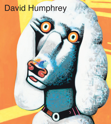 David Humphrey - Lauterbach, Davy (Text by), and Humphrey, David, and Koestenbaum, Wayne (Text by)