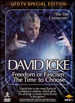 David Icke: Freedom or Fascism: The Time to Choose [3 Discs] - 