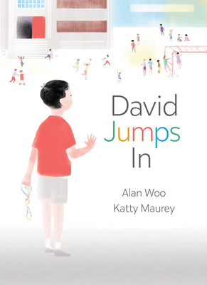 David Jumps in - Woo, Alan, and Maurey, Katty (Illustrator)