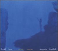 David Lang: Mystery Sonatas - Augustin Hadelich (violin)