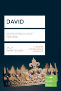 David (Lifebuilder Study Guides): Developing a heart for God