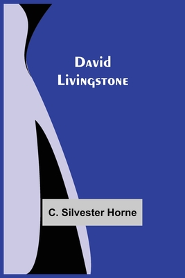 David Livingstone - Silvester Horne, C