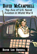 David McCampbell: Top Ace of U.S. Naval Aviation in World War II