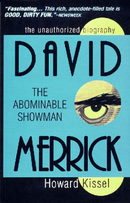 David Merrick: The Abominable Showman - Kissel, Howard, and Merrick, David