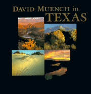 David Muench in Texas: The Photography of David Muench