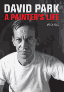 David Park: A Painter's Life