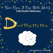 David Plays His Harp: Little David's Adventures