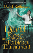 David Rose and the Forbidden Tournament: A Young Adult Fantasy Adventure