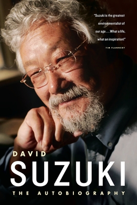 David Suzuki: The Autobiography - Suzuki, David, Dr.