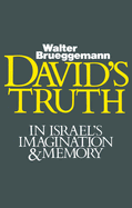 David's Truth: In Israel's Imagination and Memory