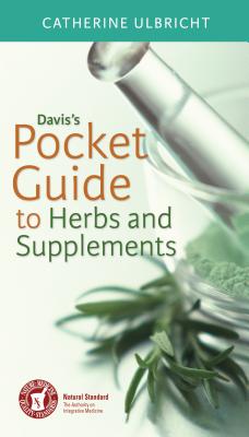 Davis's Pocket Guide to Herbs and Supplements - Ulbricht, Catherine, Pharmd