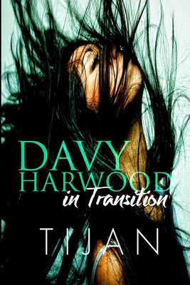 Davy Harwood in Transition - Tijan