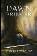 Dawn Bringer: A story about finding one's destiny. Bringing darkness into the light and bringing light into darkness.