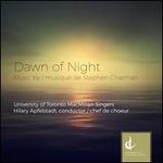 Dawn of Night: Music by Stephen Chatman