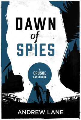 Dawn of Spies - Lane, Andrew