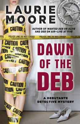 Dawn of the Deb - Moore, Laurie