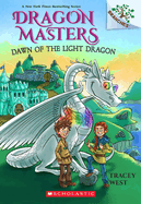 Dawn of the Light Dragon: A Branches Book (Dragon Masters #24)