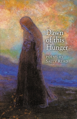 Dawn of this Hunger - Read, Sally