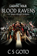 Dawn of War: Blood Ravens: The Dawn of War Omnibus