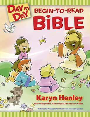 Day by Day Begin-To-Read Bible - Henley, Karyn