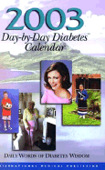 Day-By-Day Diabetes Calendar, 2003 - Desk, and Levetan, Resa, and Dawn, Karen