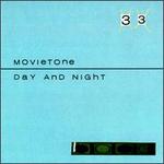 Day & Night - Movietone