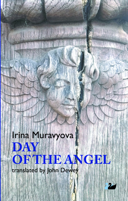 Day of the Angel - Muravyova, Irina, and Dewey, John (Translated by)