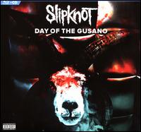 Day of the Gusano - Slipknot