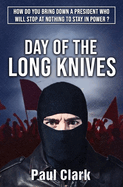 Day of the Long Knives: A post-Soviet novel