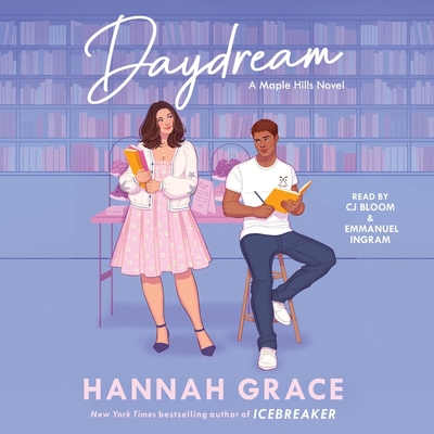 Daydream - Grace, Hannah, and Ingram, Emmanuel (Read by), and Bloom, C J (Read by)