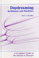 Daydreaming in Humans and Machines: A Computer Model of the Stream of Thought