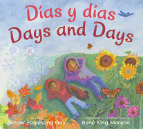 Days and Days/Dias Y Dias: Bilingual English-Spanish
