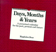 Days, Months and Years