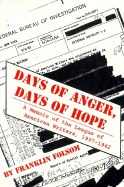 Days of Anger, Days of Hope: A Memoir of the League of American Writers, 1937-1942