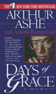Days of Grace: A Memoir - Ashe, Arthur, and Rampersad, Arnold