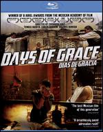 Days of Grace [Blu-ray] - Everardo Gout