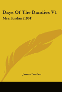 Days Of The Dandies V1: Mrs. Jordan (1901)