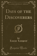 Days of the Discoverers (Classic Reprint)