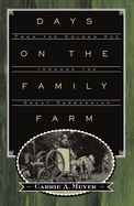 Days on the Family Farm: From the Golden Age Through the Great Depression