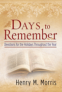 Days to Remember, Devotions for the Holidays Throughout the Year.